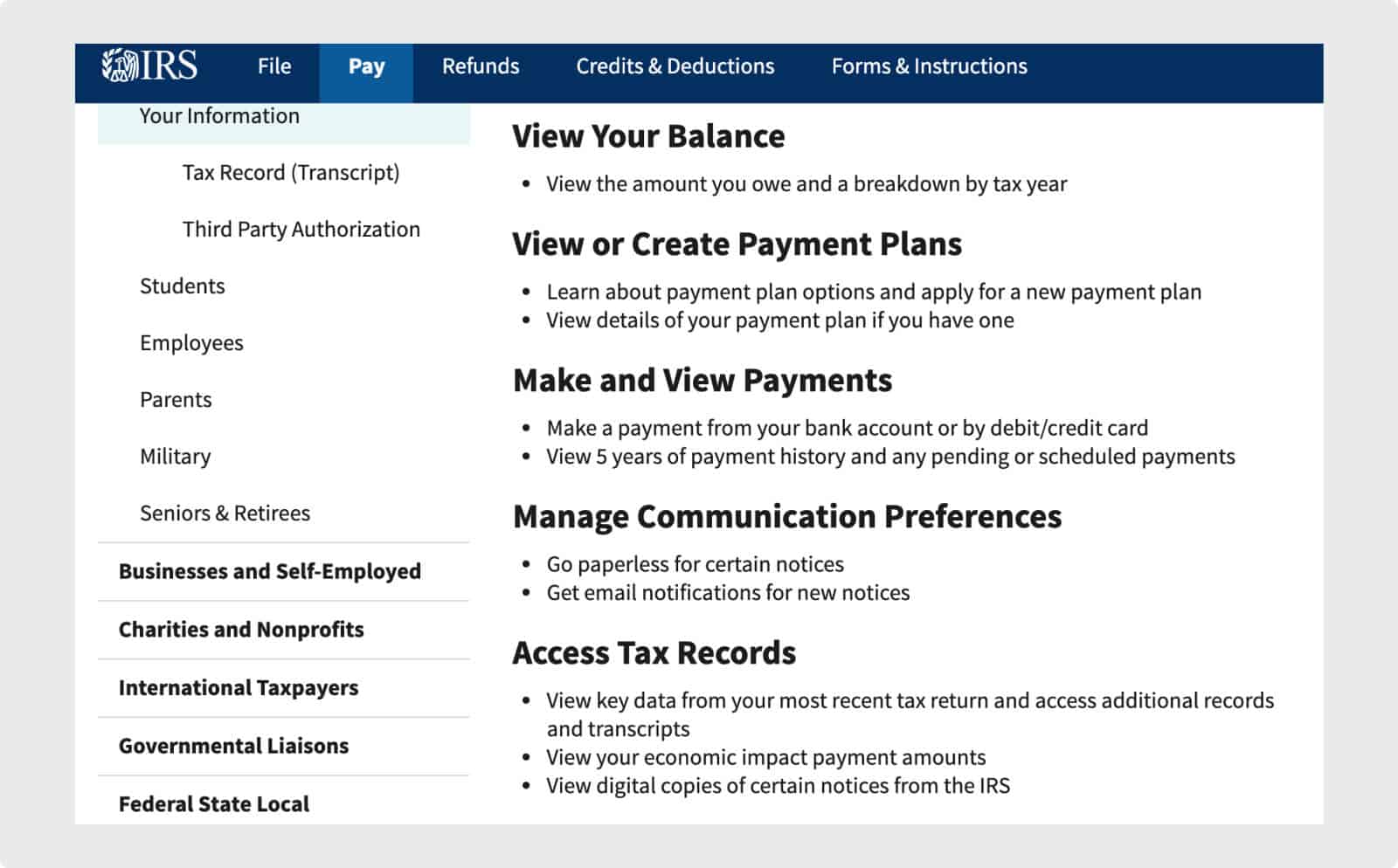 You can view your tax records, sign up for email, and make payments on the IRS